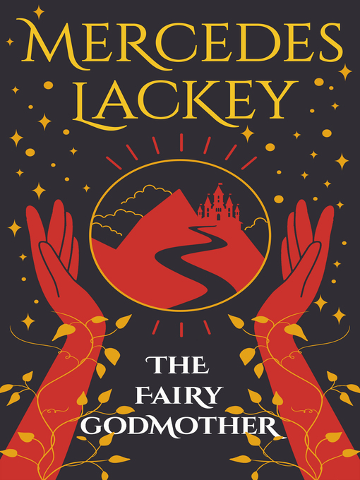 Title details for The Fairy Godmother by Mercedes Lackey - Available
